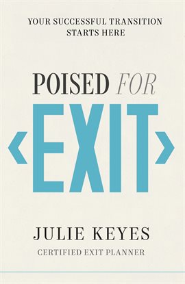 Poised for Exit