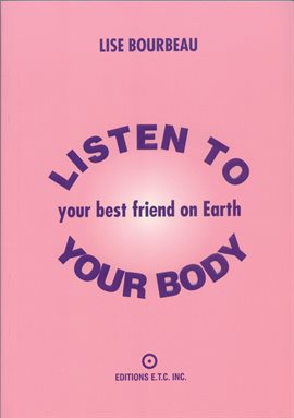 Cover image for Listen to Your Body - Your Best Friend on Earth