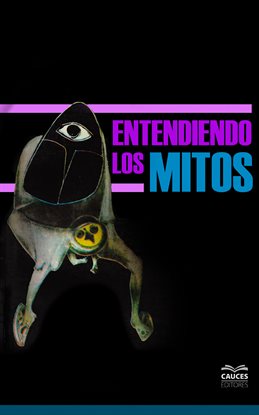 Cover image for Entendiendo Los Mitos