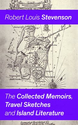 Imagen de portada para The Collected Memoirs, Travel Sketches and Island Literature