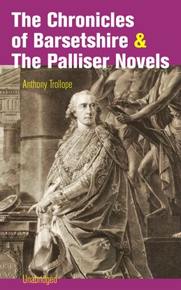 Umschlagbild für The Chronicles of Barsetshire & The Palliser Novels