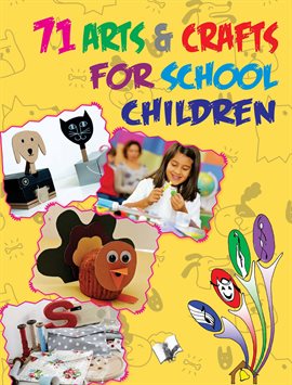 Cover image for 71 Arts & Crafts For School Children