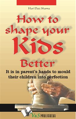 Cover image for How to Shape Your Kids Better