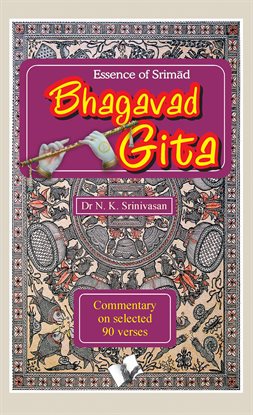 Cover image for Essence of Srimad Bhagvad Gita