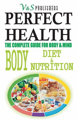 Cover image for Perfect Health - Body Diet & Nutrition