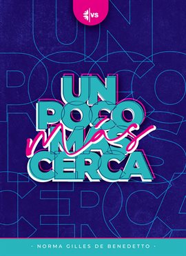 Cover image for Un poco más cerca