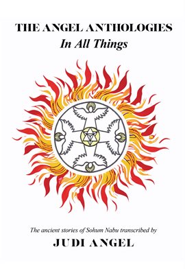 Cover image for The Angel Anthologies... In All Things