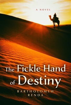 The Fickle Hand of Destiny