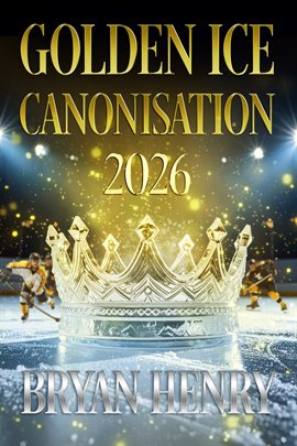 Golden Ice Canonisation 2026