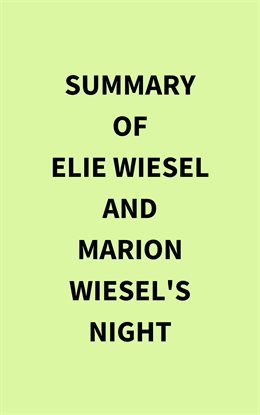Cover image for Summary of Elie Wiesel and Marion Wiesel's Night