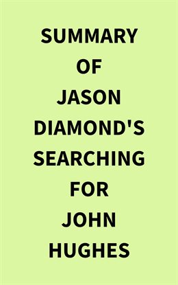 Cover image for Summary of Jason Diamond's Searching for John Hughes