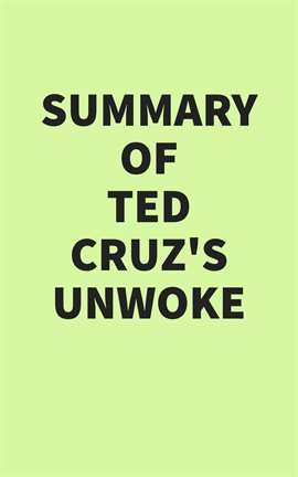 Cover image for Summary of Ted Cruz's Unwoke