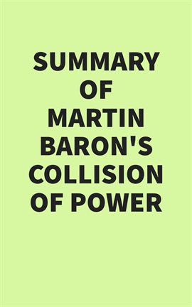 Cover image for Summary of Martin Baron's Collision of Power