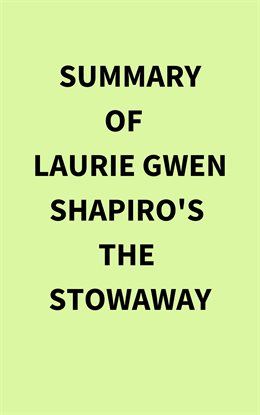 Summary of Laurie Gwen Shapiro's The Stowaway