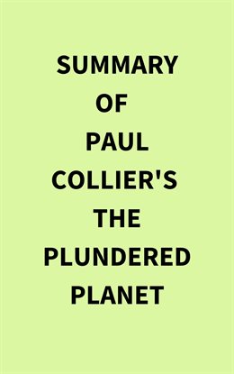 Summary of Paul Collier's The Plundered Planet