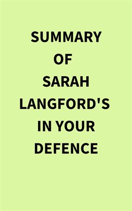 Summary of Sarah Langford's In Your Defence