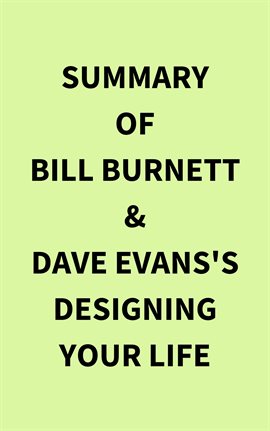 Cover image for Summary of Bill Burnett & Dave Evans's Designing Your Life