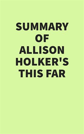 Cover image for Summary of Allison Holker's This Far