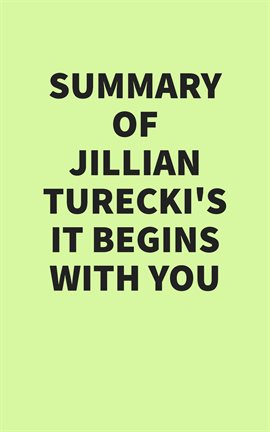 Summary of Jillian Turecki's It Begins With You