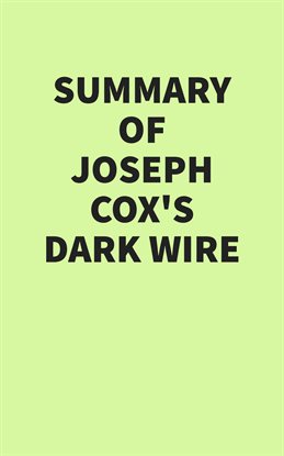 Imagen de portada para Summary of Joseph Cox's Dark Wire