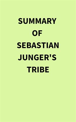 Imagen de portada para Summary of Sebastian Junger's Tribe