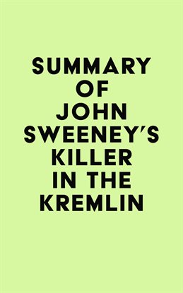 Cover image for Summary of John Sweeney's Killer in the Kremlin