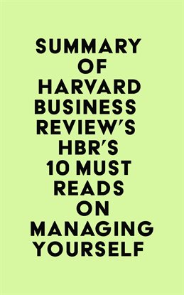 Cover image for Summary of Harvard Business Review's HBR's 10 Must Reads on Managing Yourself