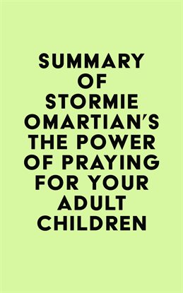 Imagen de portada para Summary of Stormie Omartian's The Power of Praying® for Your Adult Children