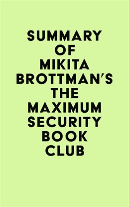 Cover image for Summary of Mikita Brottman's The Maximum Security Book Club