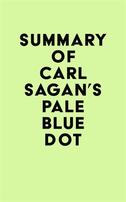 Cover image for Summary of Carl Sagan's Pale Blue Dot