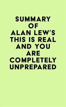 Imagen de portada para Summary of Alan Lew's This Is Real and You Are Completely Unprepared