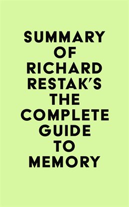Cover image for Summary of Richard Restak's The Complete Guide to Memory