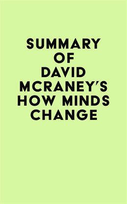 Cover image for Summary of David McRaney's How Minds Change