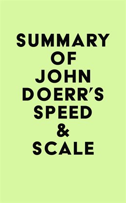 Cover image for Summary of John Doerr's Speed & Scale