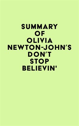Cover image for Summary of Olivia Newton-John's Don't Stop Believin'