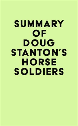 Imagen de portada para Summary of Doug Stanton's Horse Soldiers