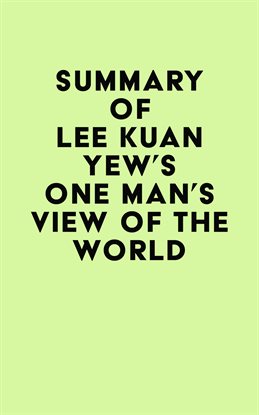 Imagen de portada para Summary of Lee Kuan Yew's One Man's View of the World