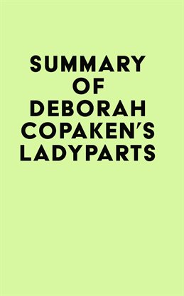 Cover image for Summary of Deborah Copaken's Ladyparts