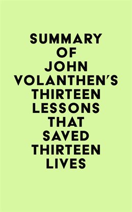 Imagen de portada para Summary of John Volanthen’s Thirteen Lessons That Saved Thirteen Lives