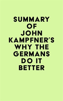 Imagen de portada para Summary of John Kampfner's Why the Germans Do it Better