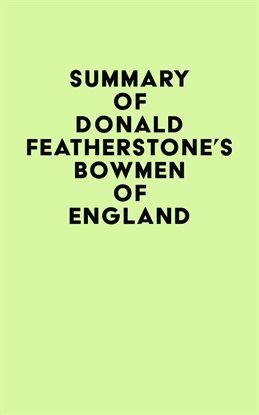 Cover image for Summary of Donald Featherstone's Bowmen of England