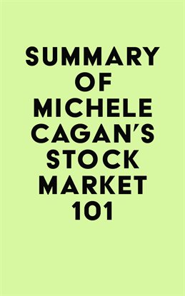 Cover image for Summary of Michele Cagan's Stock Market 101