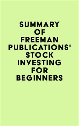 Cover image for Summary of Freeman Publications's Stock Investing for Beginners