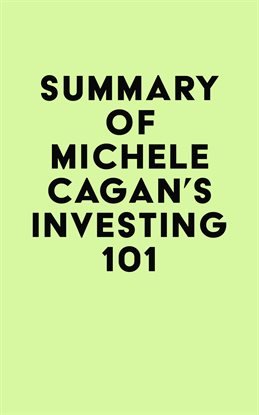 Cover image for Summary of Michele Cagan's Investing 101