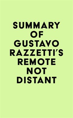 Imagen de portada para Summary of Gustavo Razzetti's Remote Not Distant