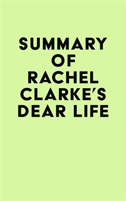 Imagen de portada para Summary of Rachel Clarke's Dear Life