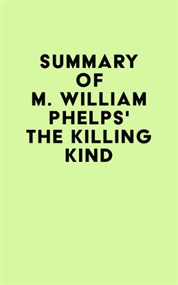Imagen de portada para Summary of M. William Phelps's The Killing Kind