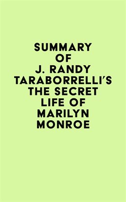 Cover image for Summary of J. Randy Taraborrelli's The Secret Life of Marilyn Monroe