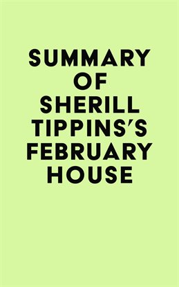 Cover image for Summary of Sherill Tippins's February House