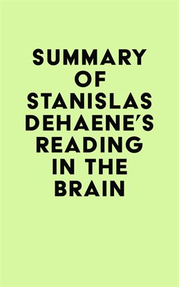 Cover image for Summary of Stanislas Dehaene's Reading in the Brain